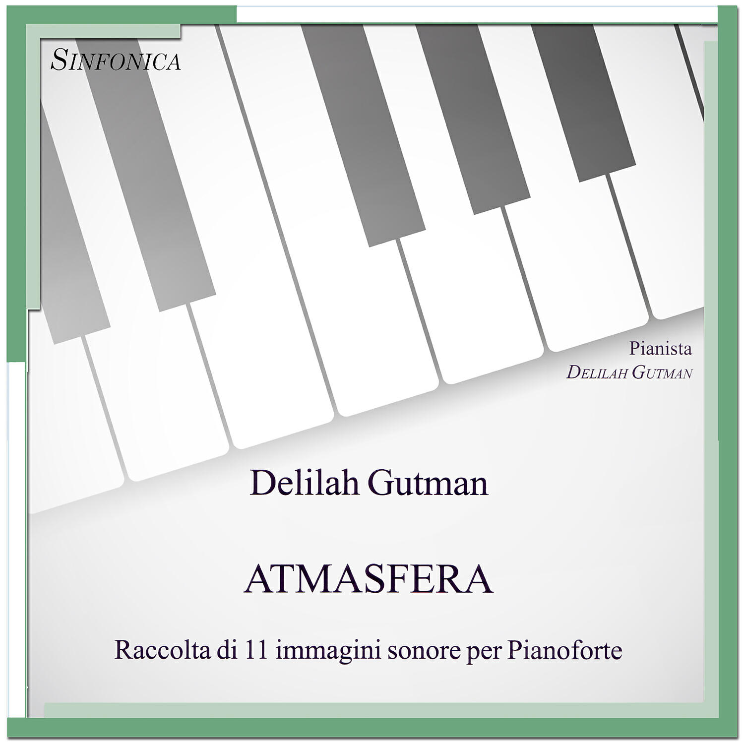 Релиз Atmasfera raccolta di 11 immagini sonore per pianoforte