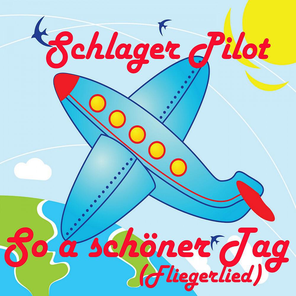Релиз So a schöner Tag (Fliegerlied)