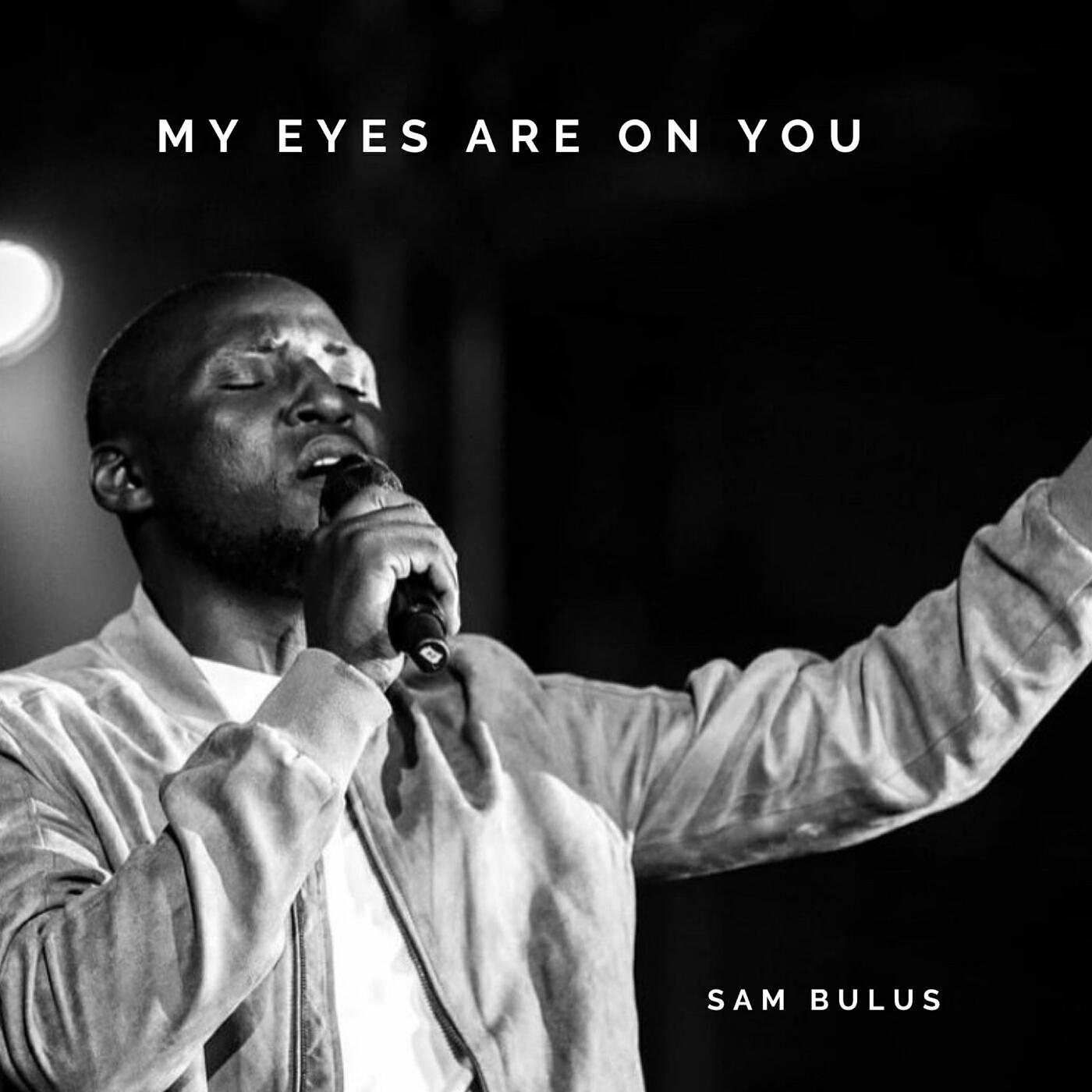 Релиз My Eyes Are on You