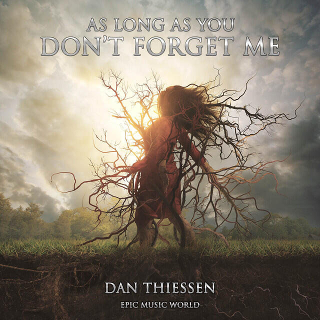 Релиз As Long as You Don’t Forget Me
