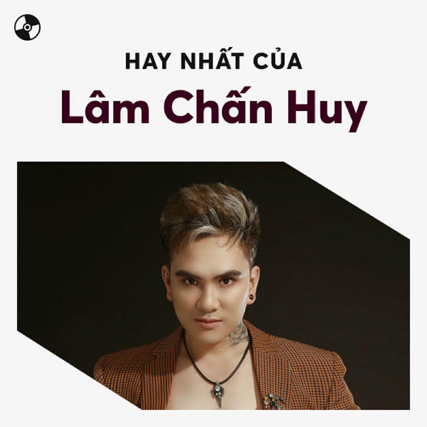 Релиз Những Ca Khúc Nhạc Trẻ Hay Nhất Của Lâm Chấn Huy (CD2)