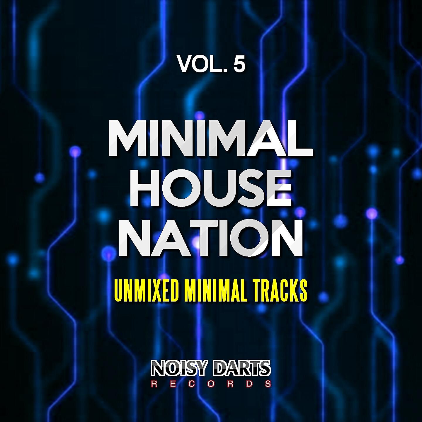 Релиз Minimal House Nation, Vol. 5