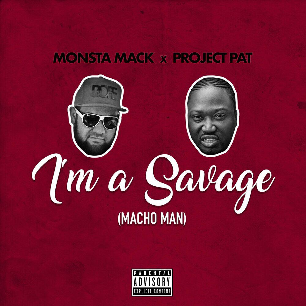 Релиз I'm a Savage (Macho Man)