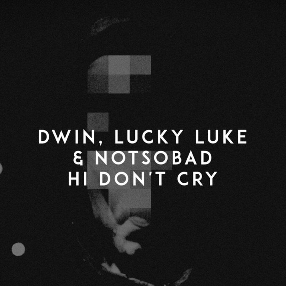 Релиз Hi Don't Cry