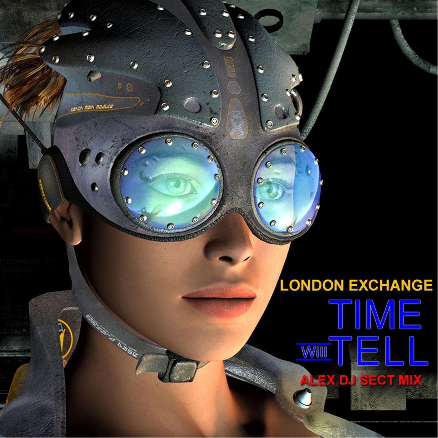 Релиз Time Will Tell (Alex DJ Sect Mix)