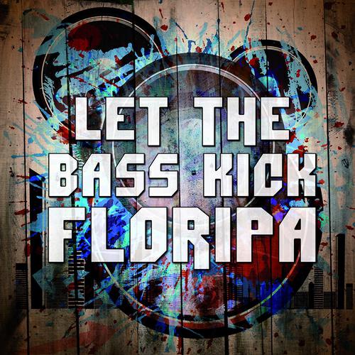 Релиз Let the Bass Kick in Floripa
