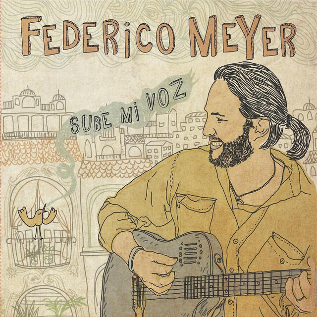 Альбом Sube Mi Voz исполнителя Federico Meyer