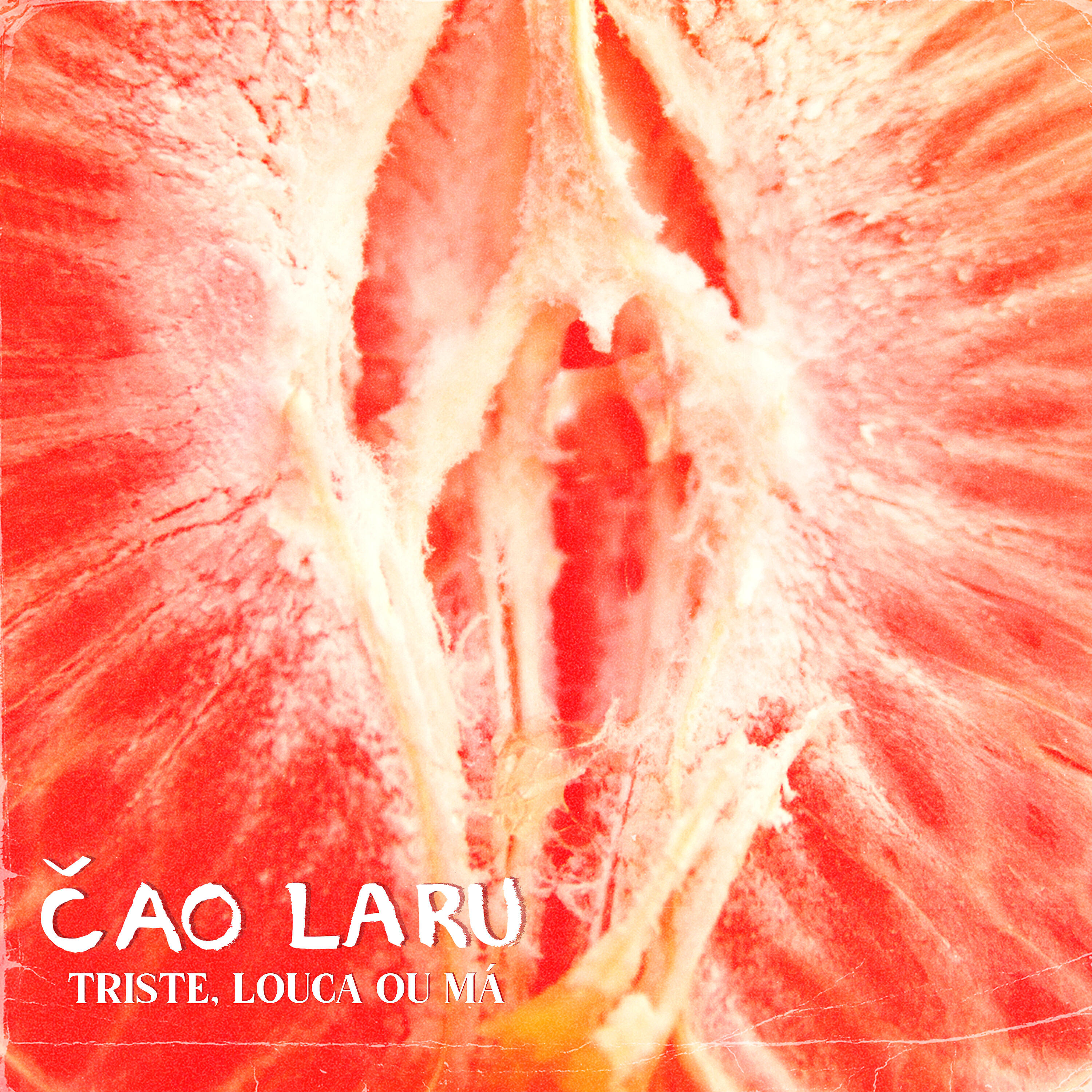 Релиз Triste, Louca ou Má