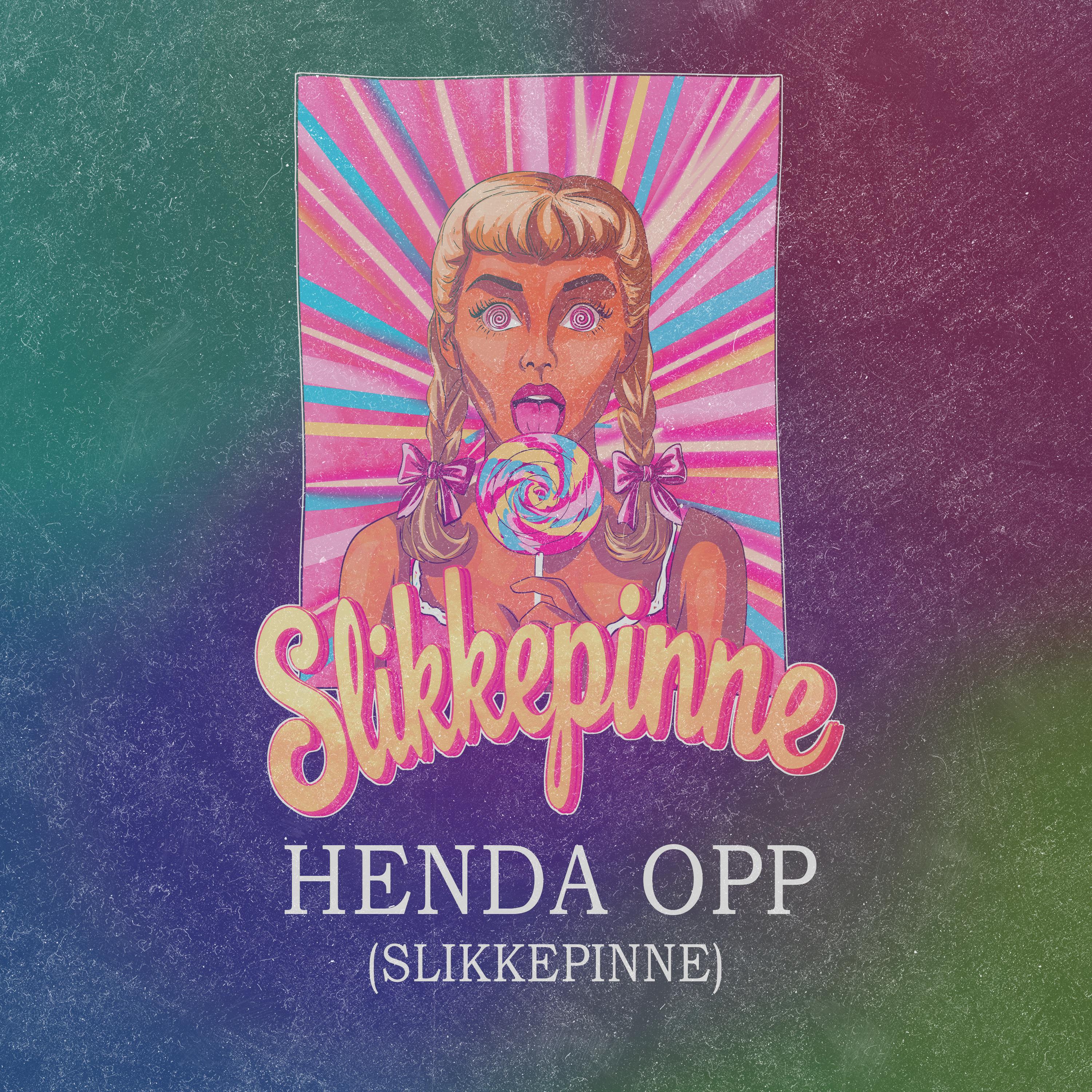 Релиз HENDA OPP (SLIKKEPINNE)