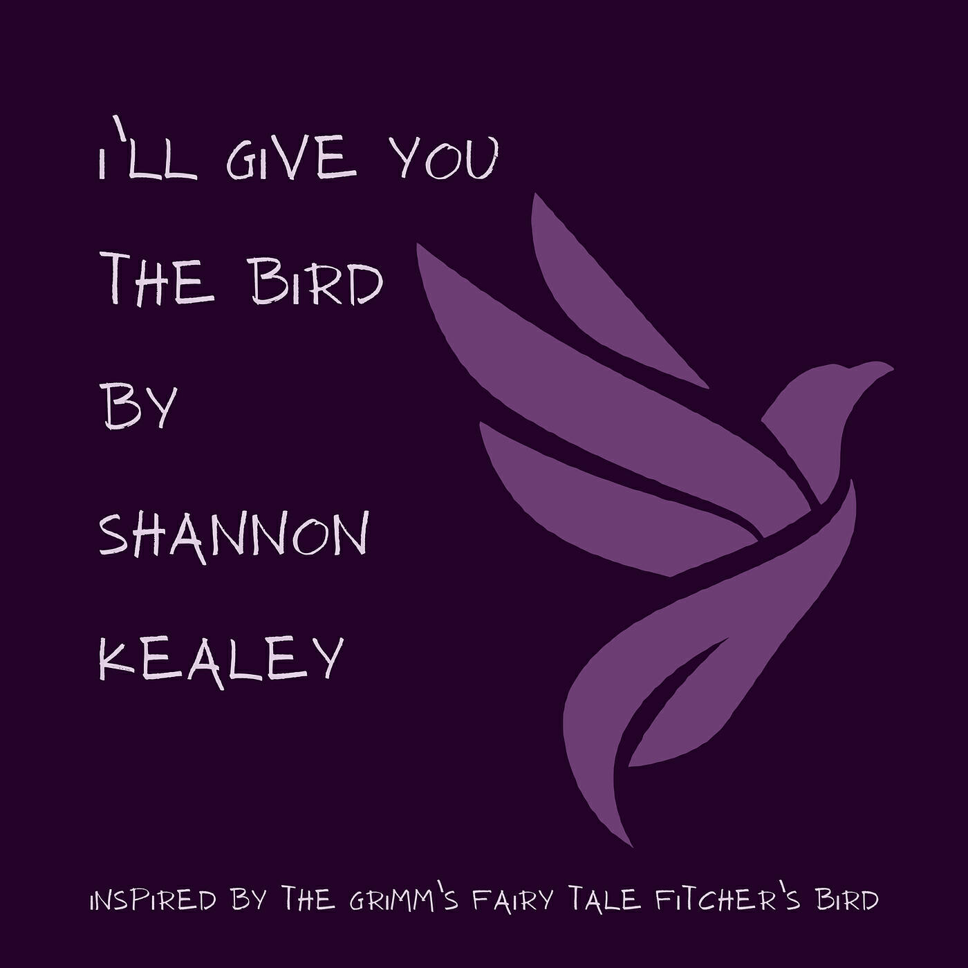 Релиз I'll Give You the Bird (Inspired by the Grimm's Fairytale Fitcher's Bird)
