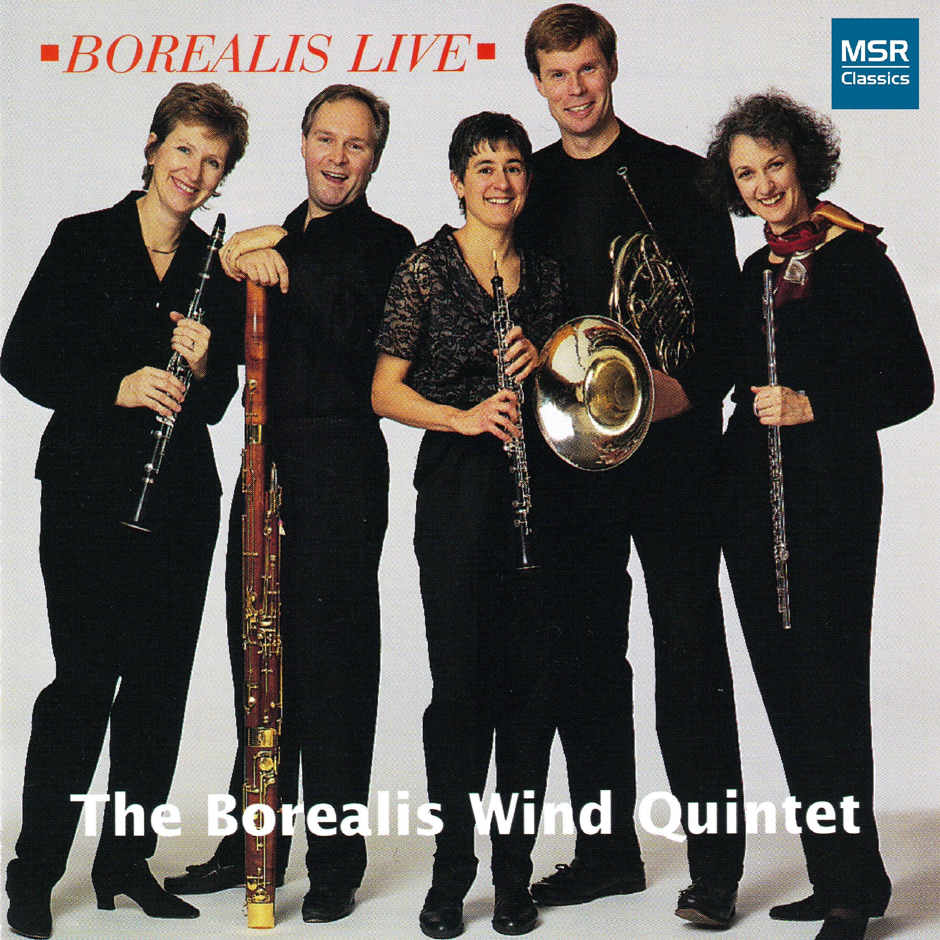 Релиз Borealis Live - Music for Wind Quintet by Ewazen, Lefebvre, Ligeti, Reicha and J. Strauss
