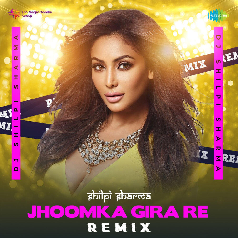 Релиз Jhoomka Gira Re (Remix)