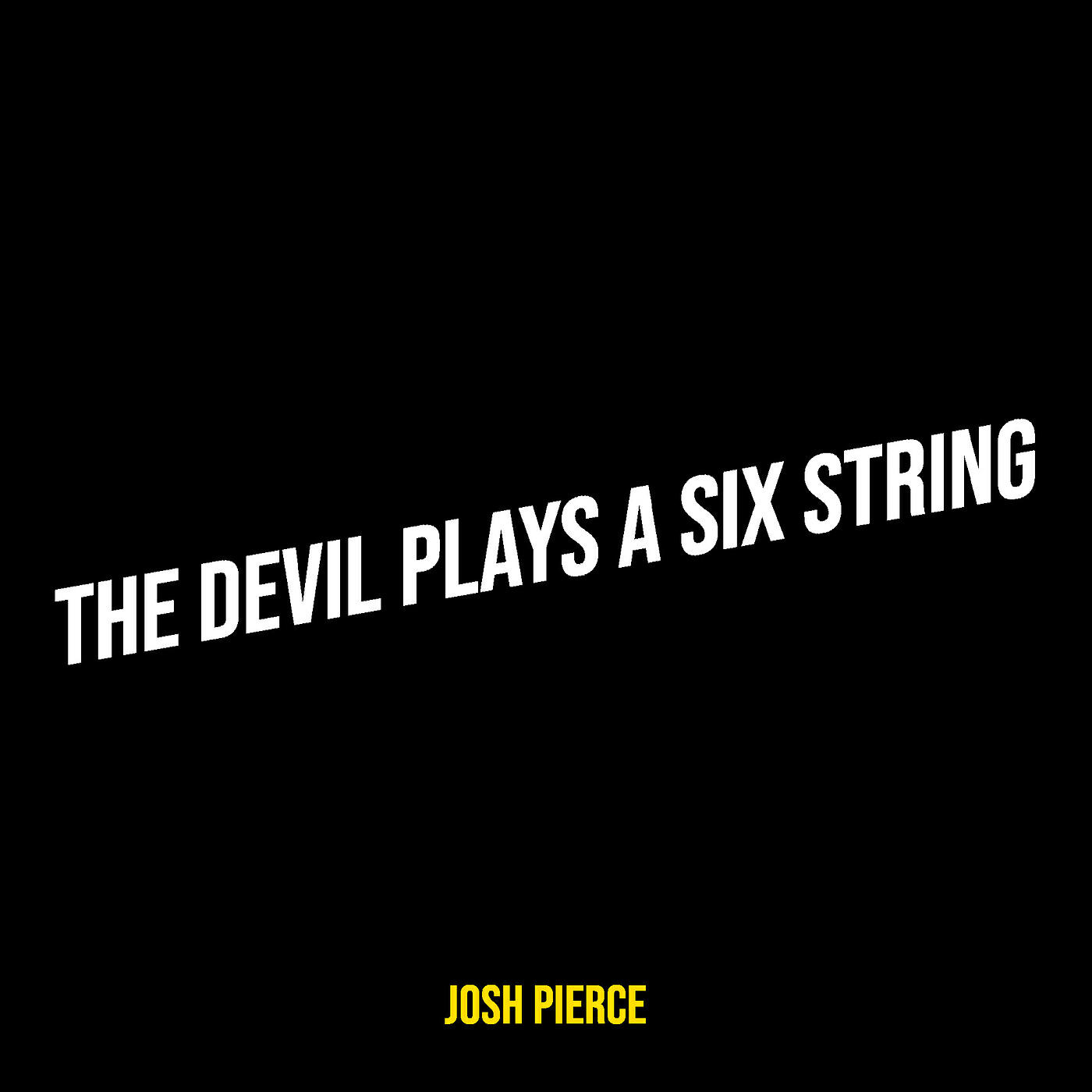 Релиз The Devil Plays a Six String
