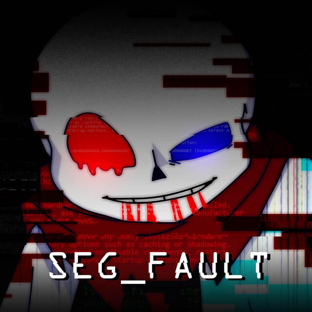 Релиз SEG_FAULT (From "Underverse") [2023 Remake]