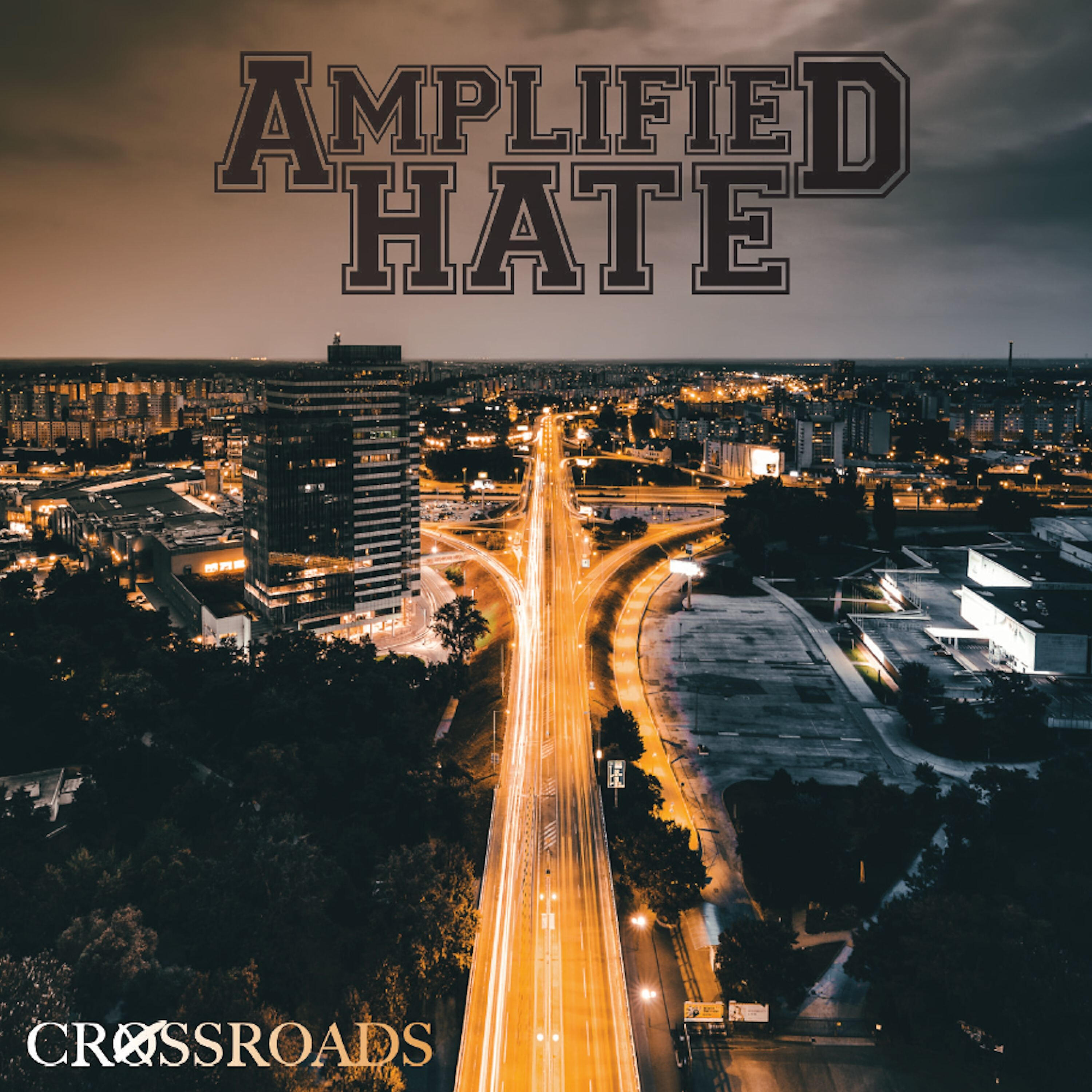 Amplified Hate