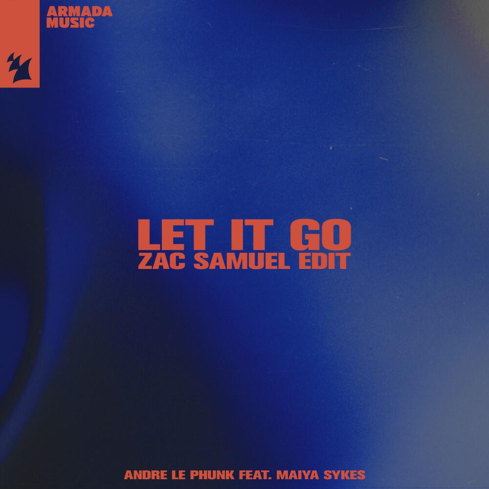 Релиз Let It Go (Zac Samuel Edit)