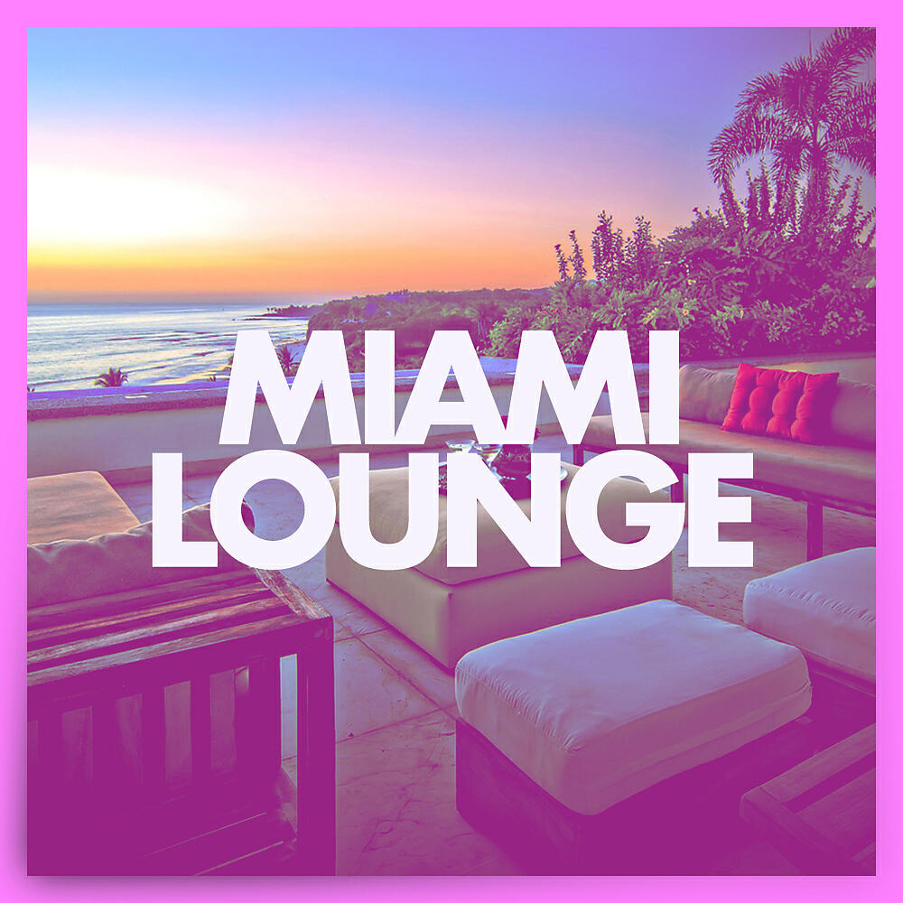 Релиз Miami Lounge