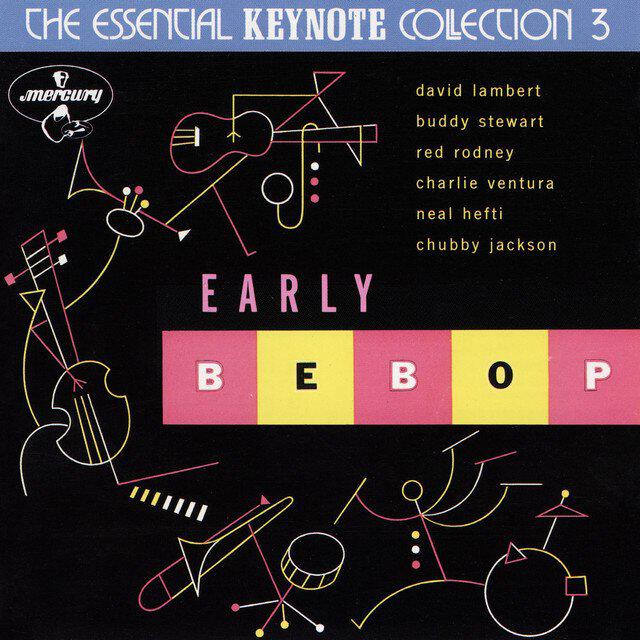 Релиз Early BeBop: The Essential Keynote Collection 3