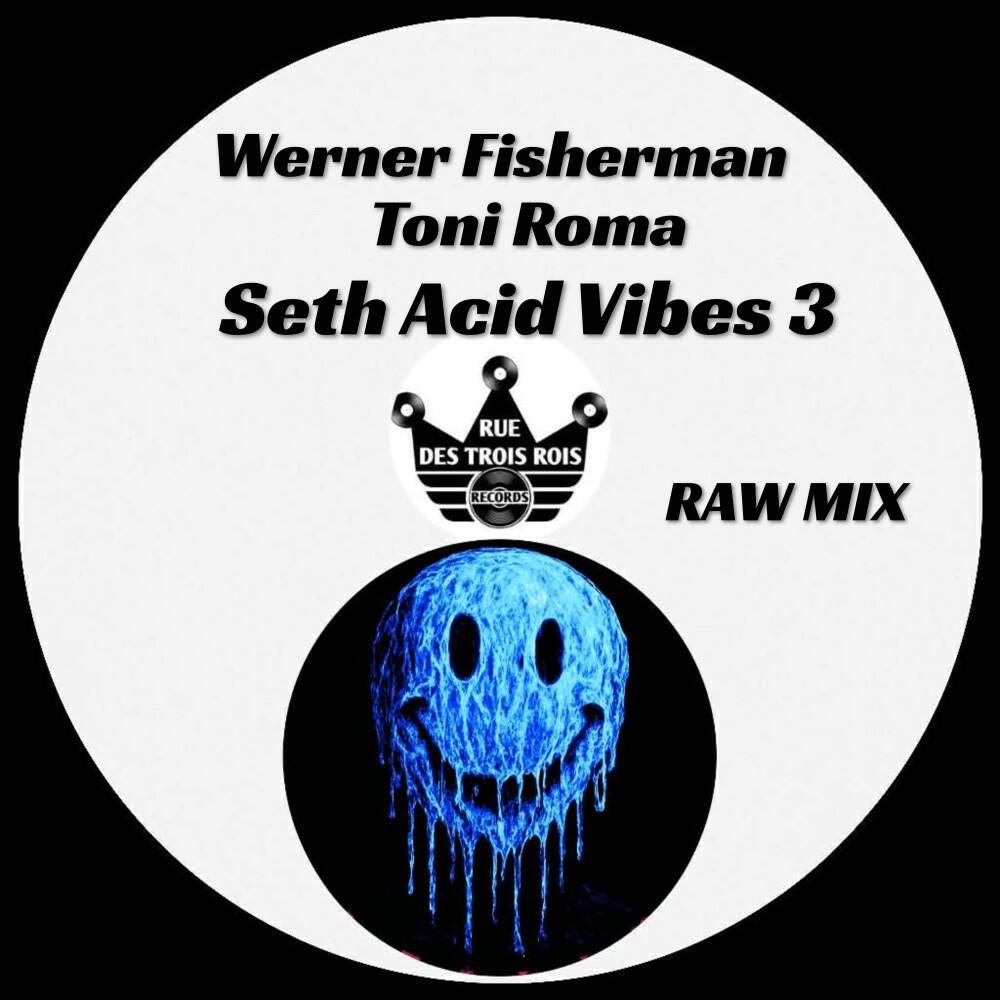Релиз Seth Acid Vibes 3 (Raw Mix)