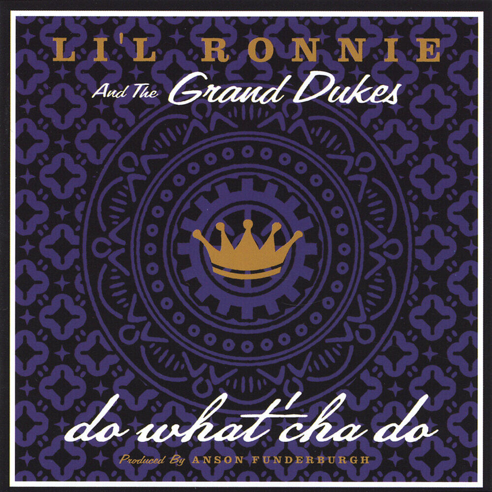 Релиз 'do what'cha do' produced by Anson Funderburgh