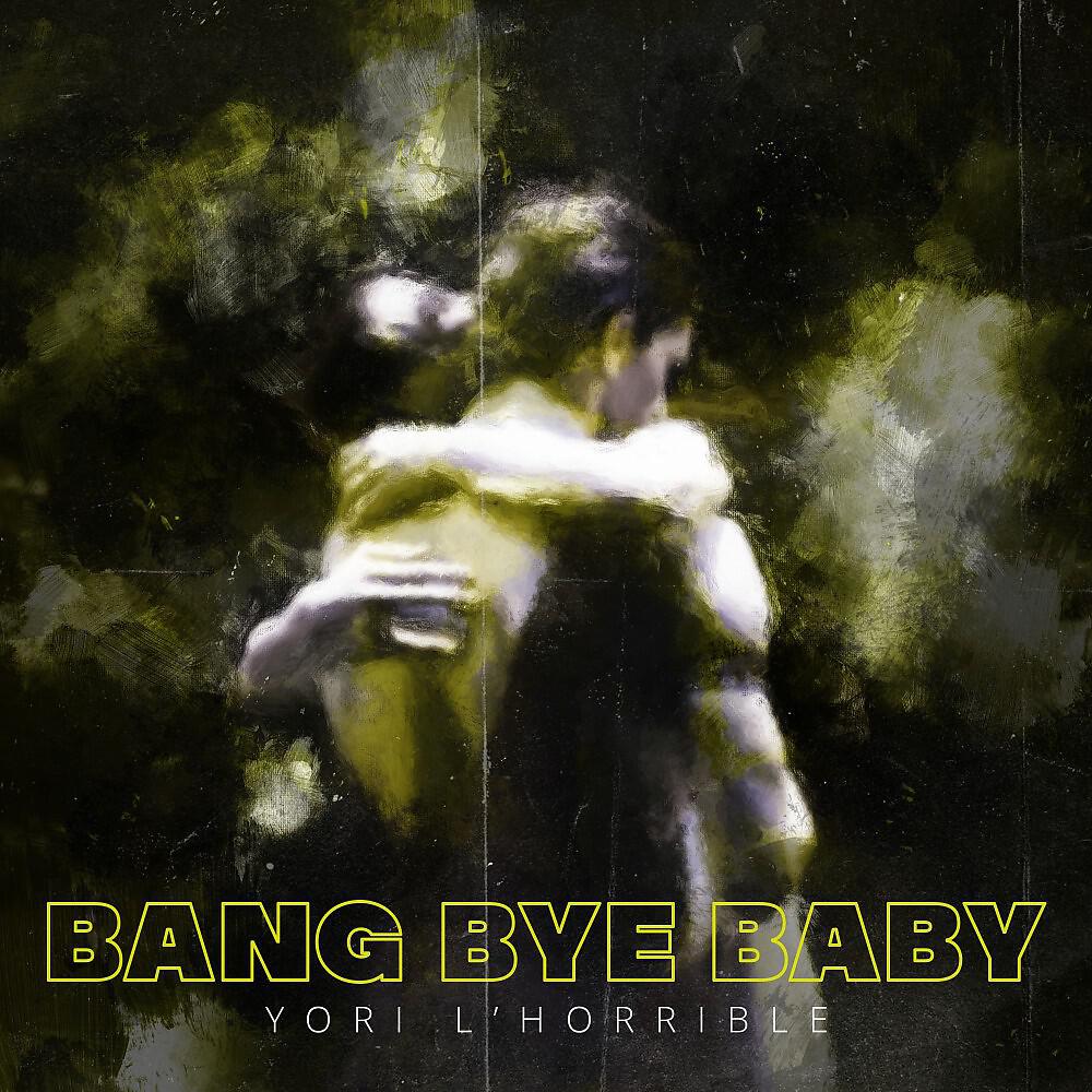 Релиз Bang Bye Baby