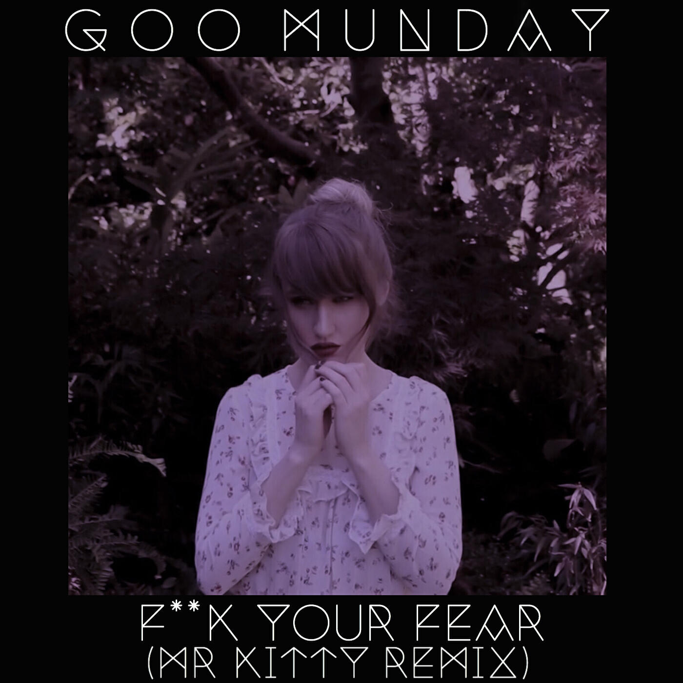 Релиз F**k Your Fear (mr.kitty Remix)