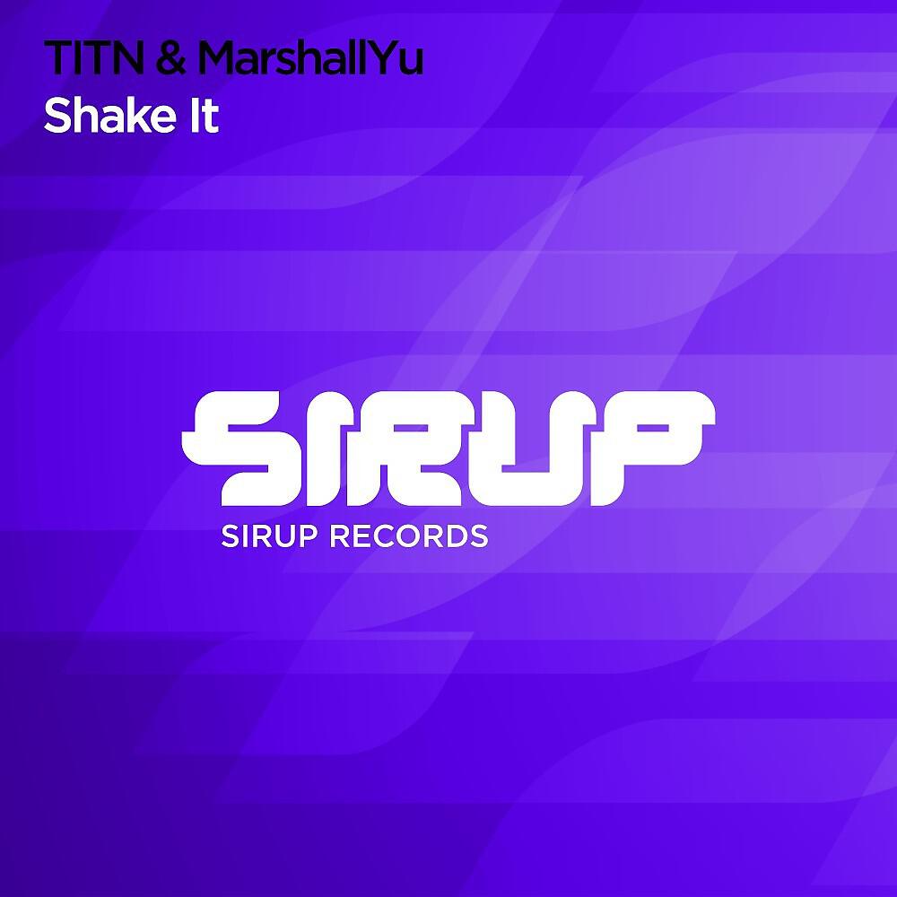 TITN, MarshallYU - Shake It