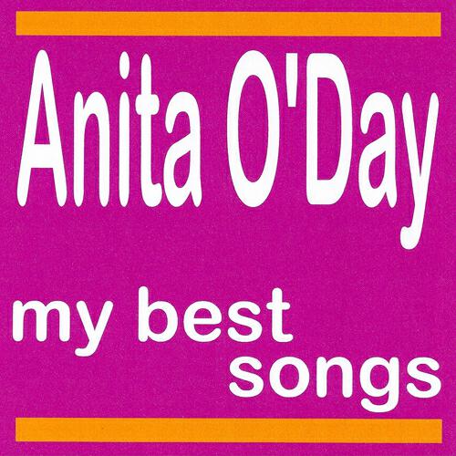Релиз My Best Songs - Anita O'Day