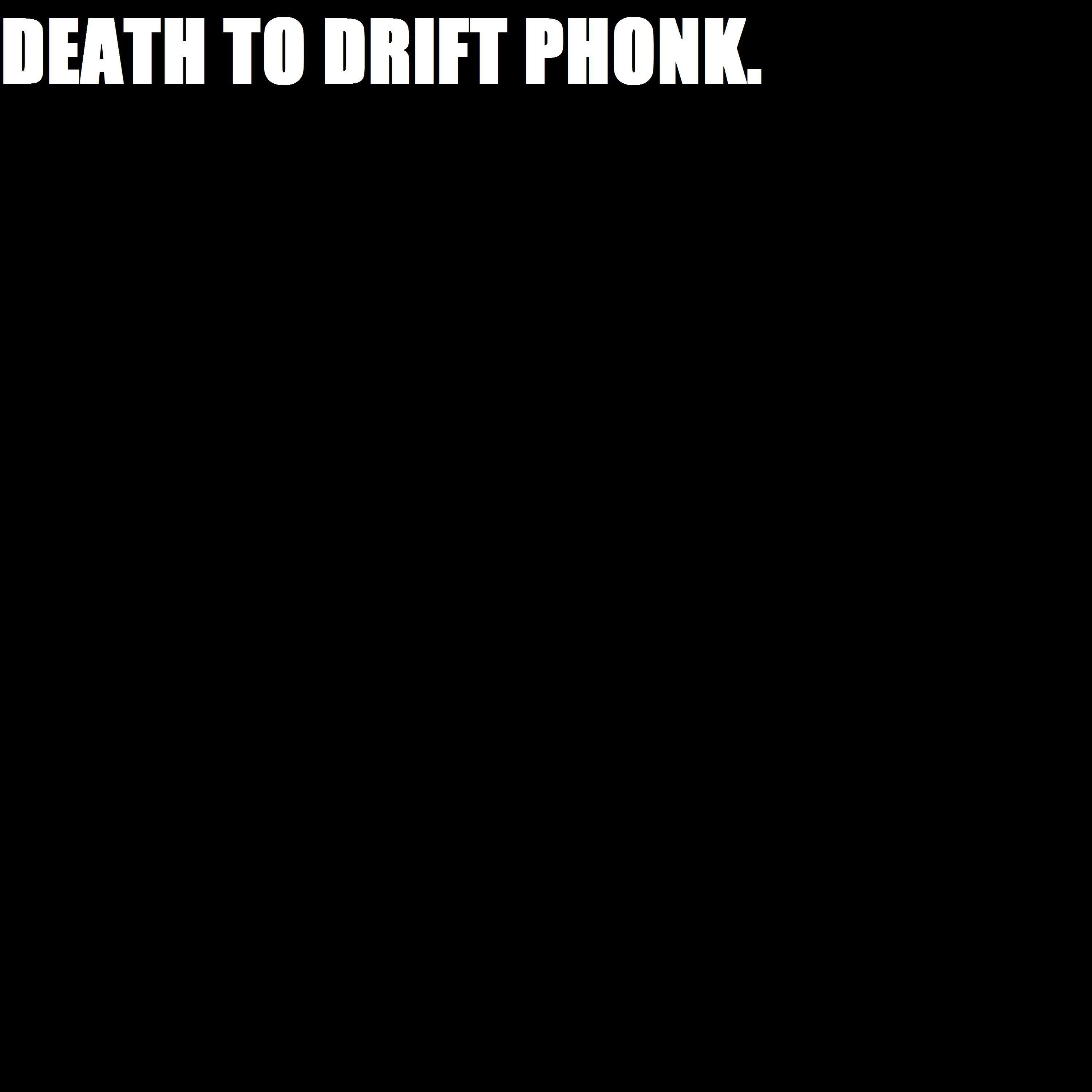 Релиз DEATH TO DRIFT PHONK
