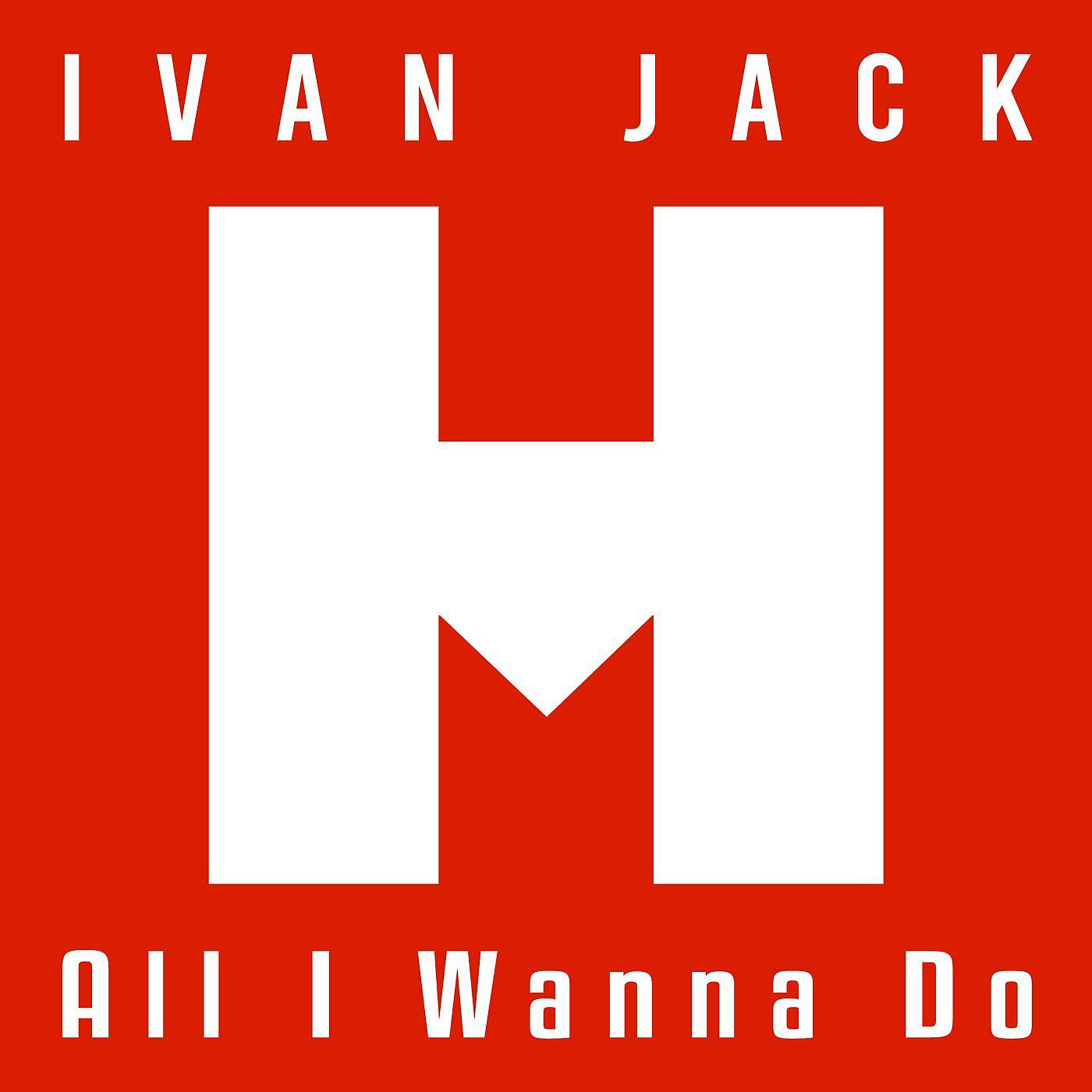 Релиз All I Wanna Do