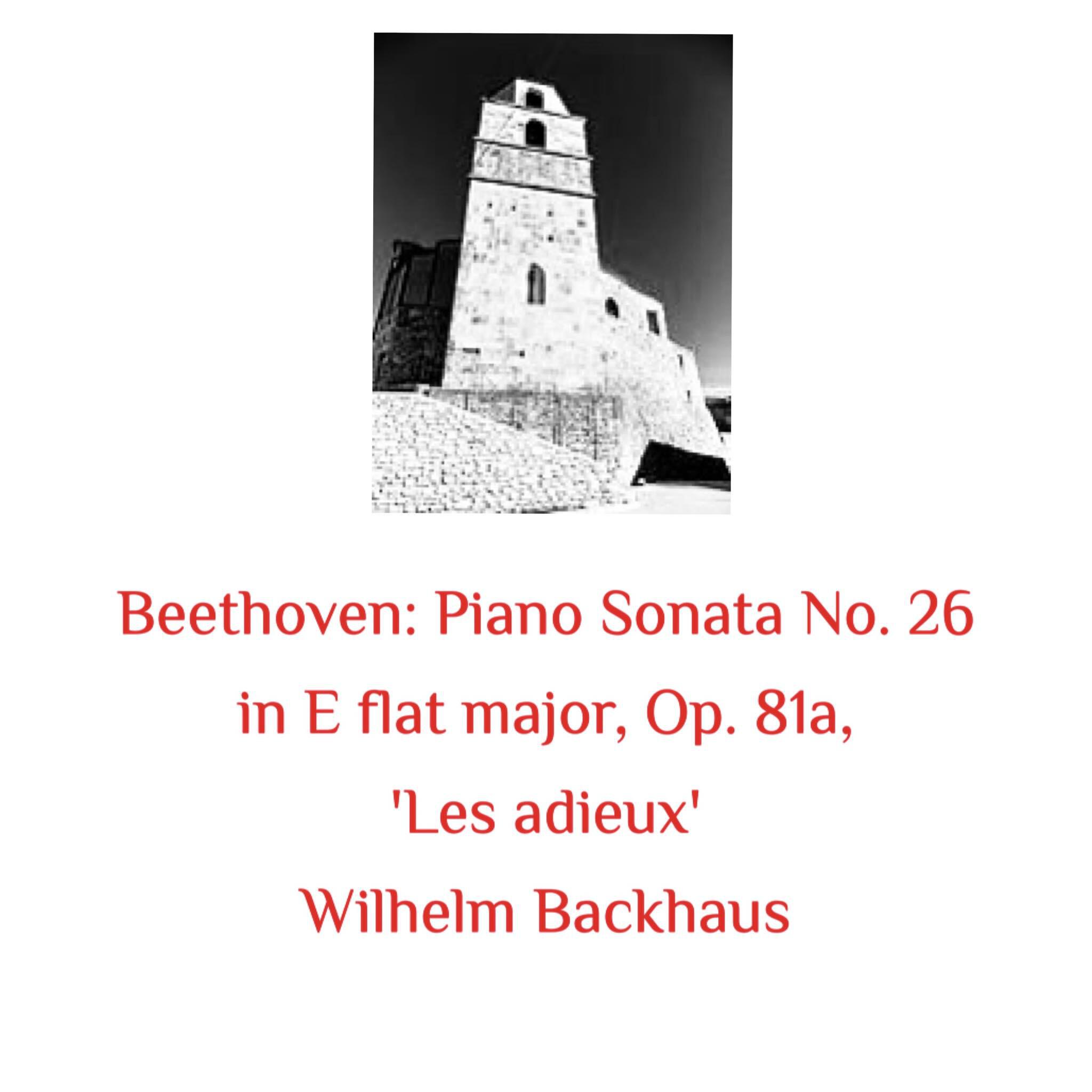Релиз Beethoven: Piano Sonata No. 26 in E Flat Major, Op. 81A, 'Les Adieux'