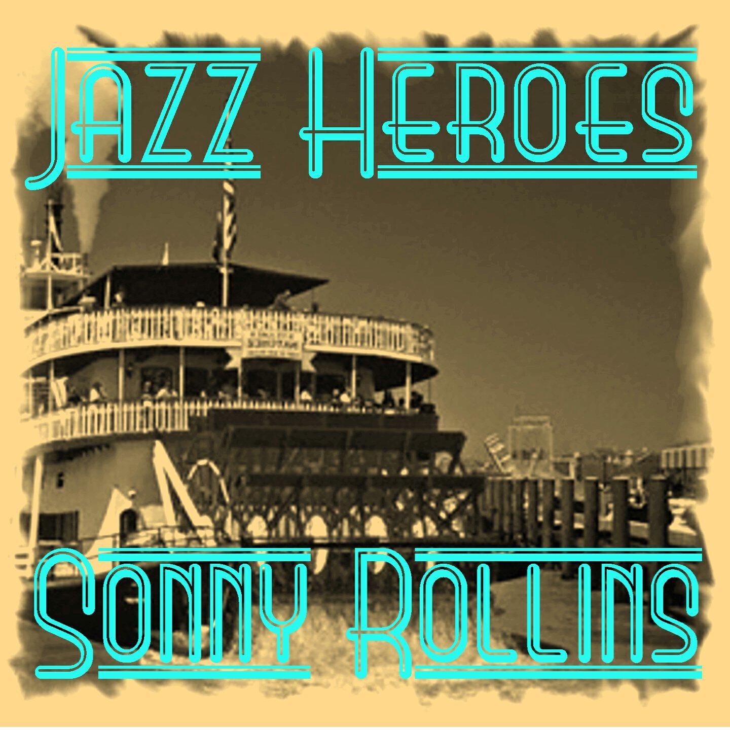 Релиз Jazz Heroes - Sonny Rollins