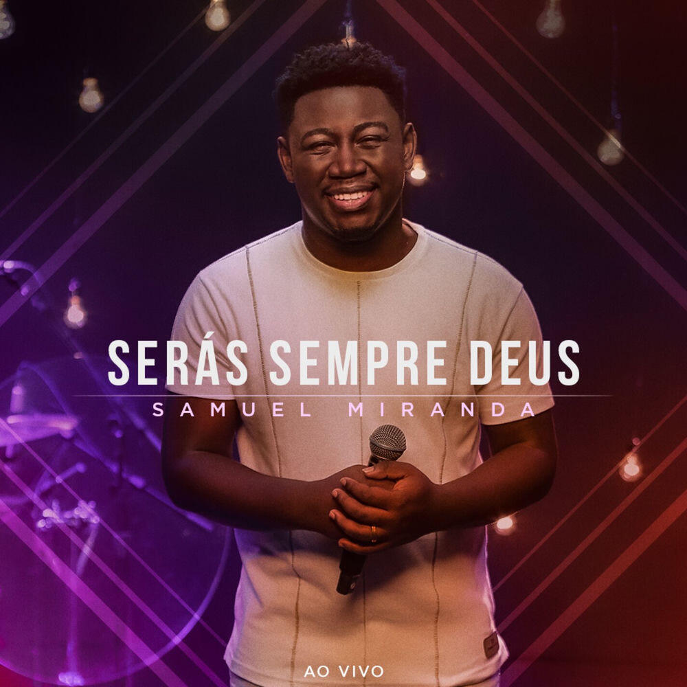 Релиз Serás Sempre Deus (Ao Vivo)