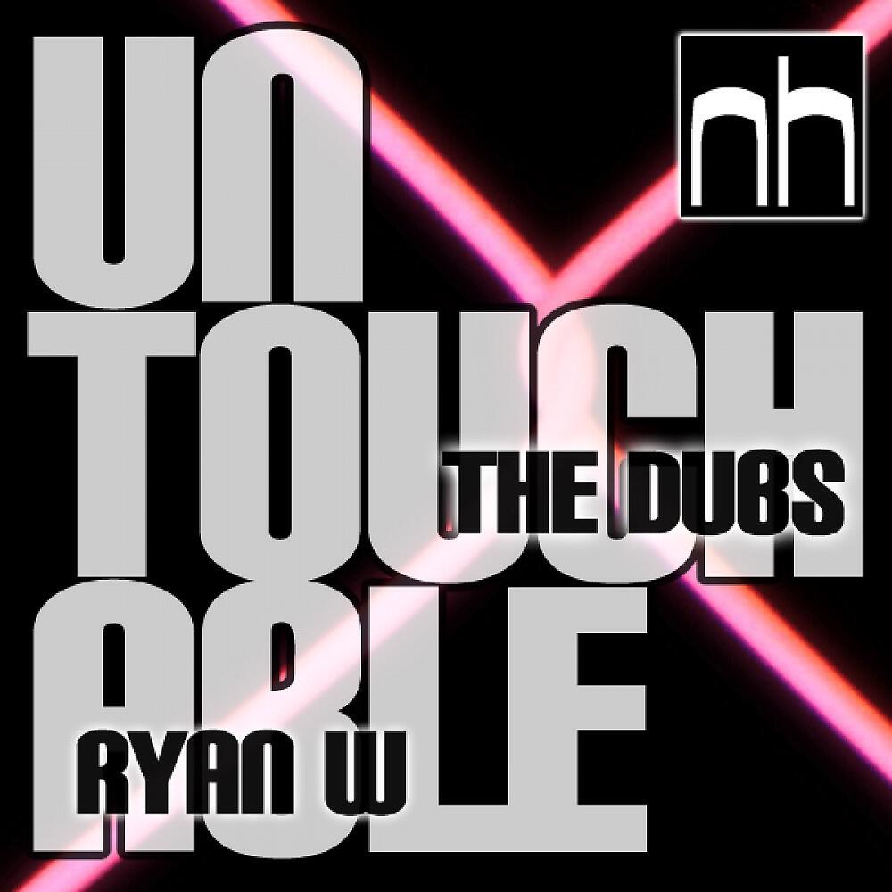 Релиз Untouchable (The Dubs)