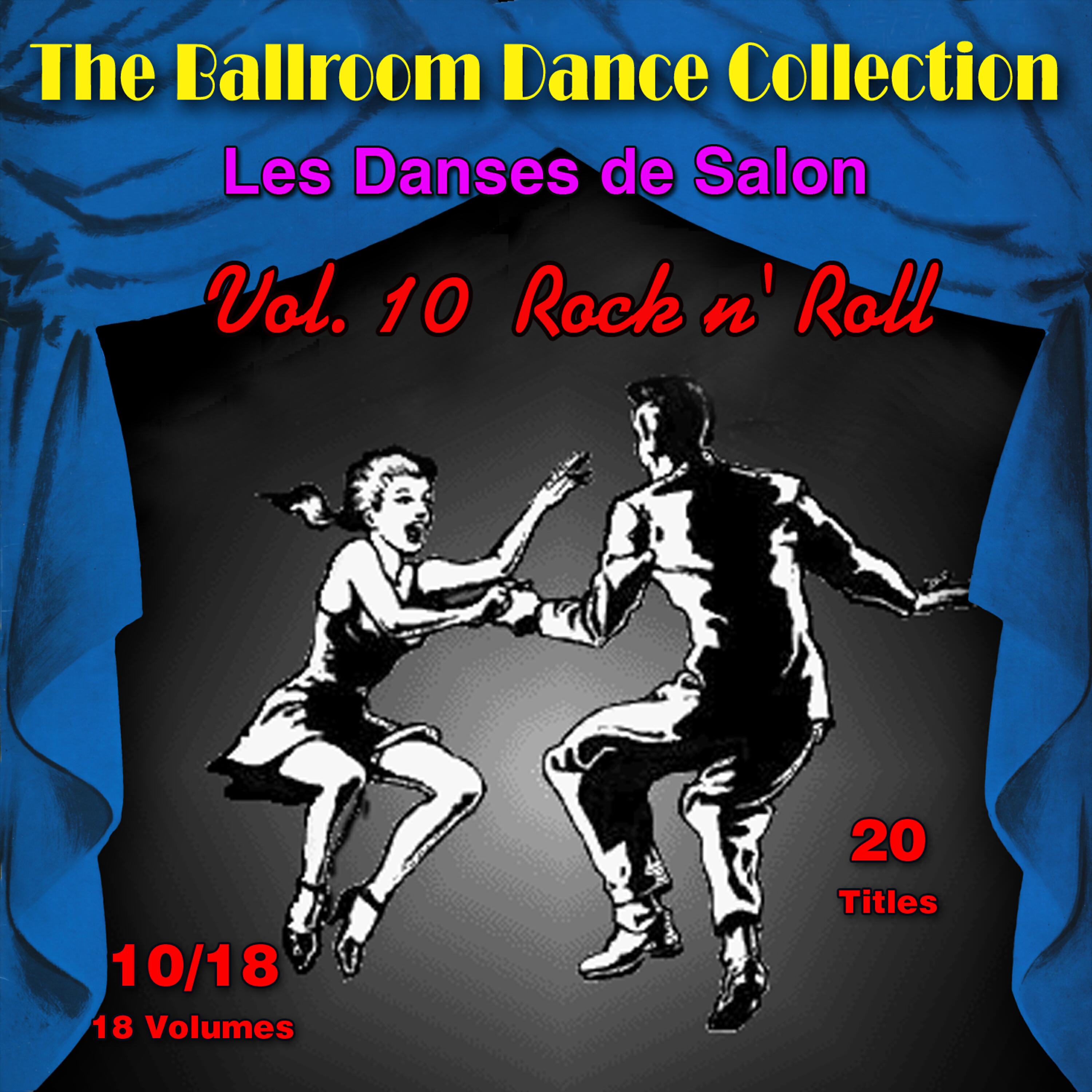 Релиз The Ballroom Dance Collection (Les Danses de Salon), Vol. 10/18: Rock n' Roll
