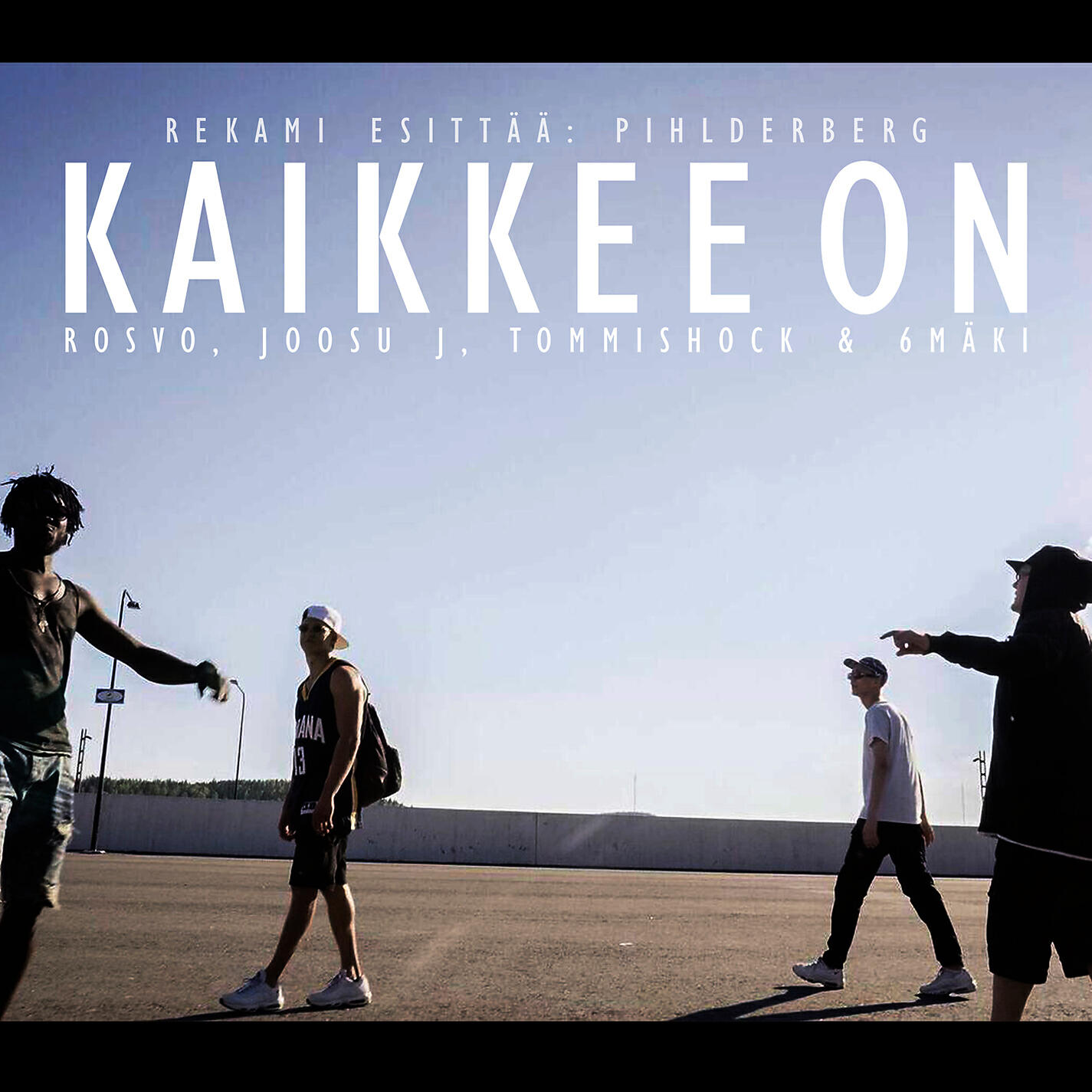 Релиз Kaikkee on (feat. Rosvo, Joosu J, Tommishock & 6mäki)
