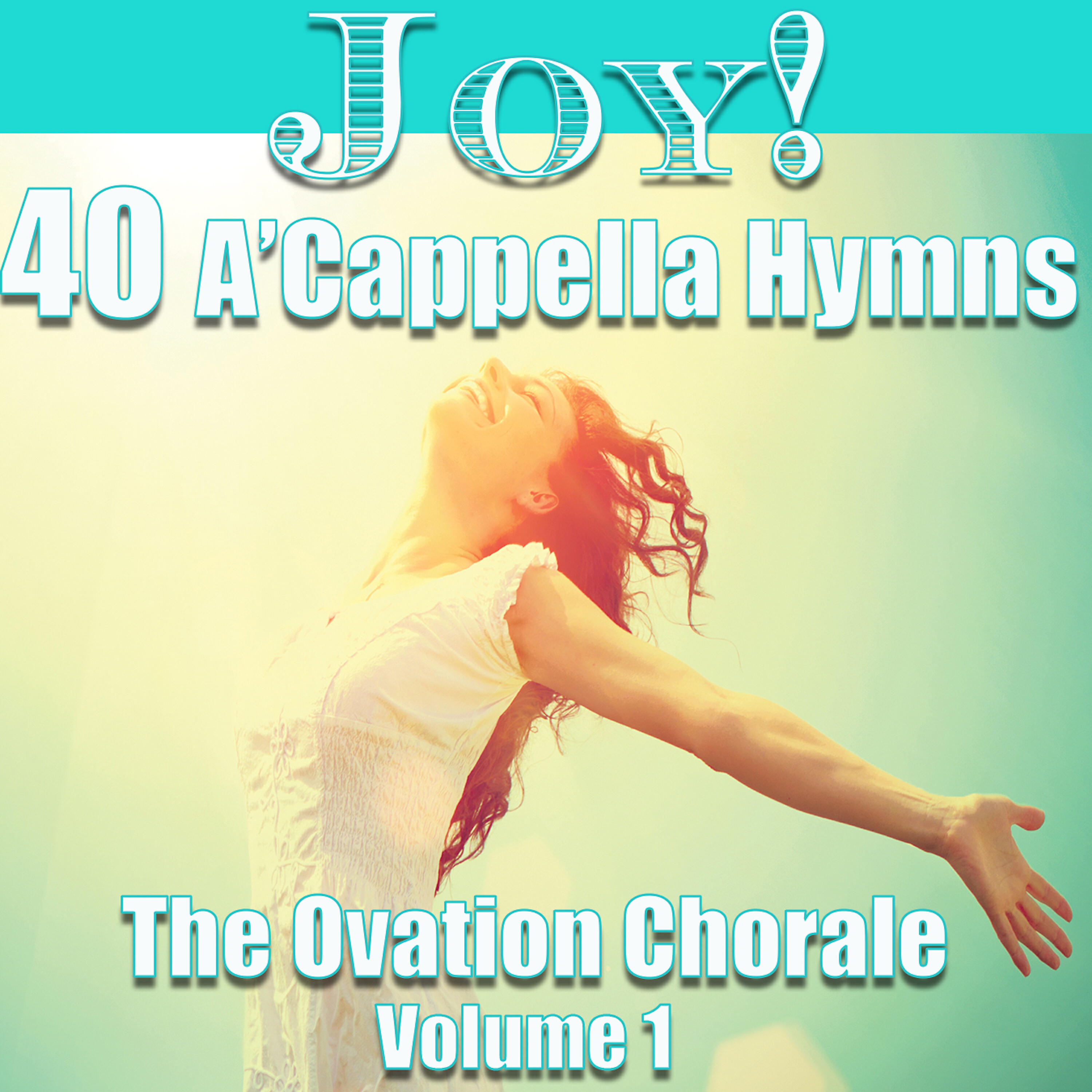 Релиз Joy - 40 A'cappella Hymns, Vol 1
