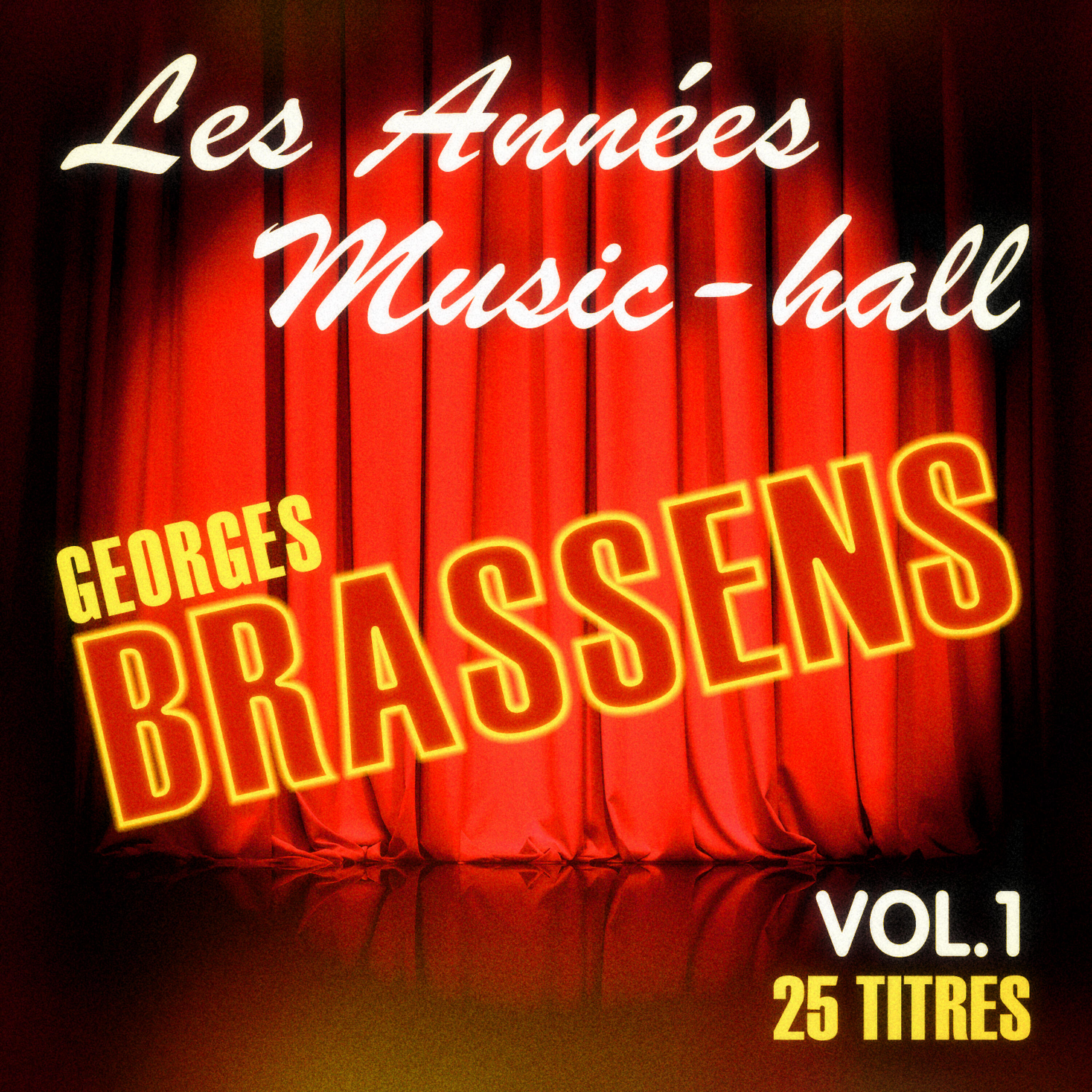 Релиз Les années music-hall: Georges Brassens, Vol. 1