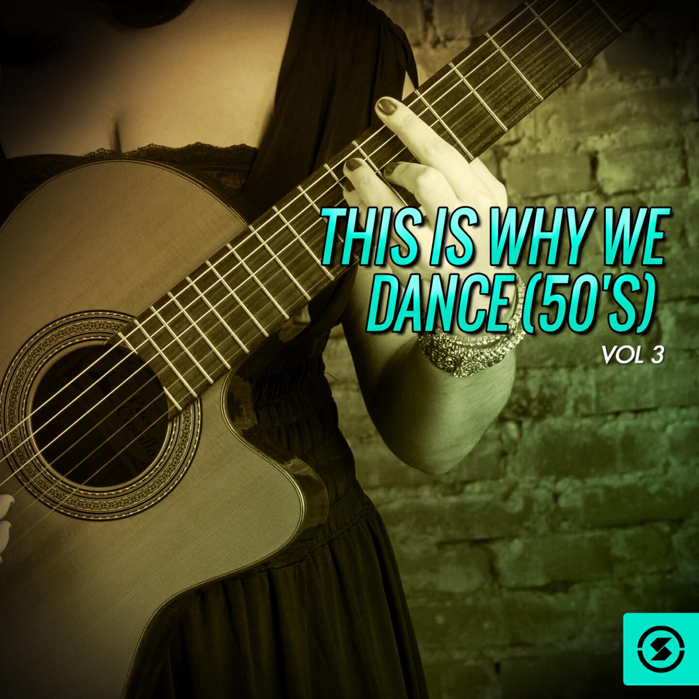 Релиз This Is Why We Dance (50's), Vol. 3