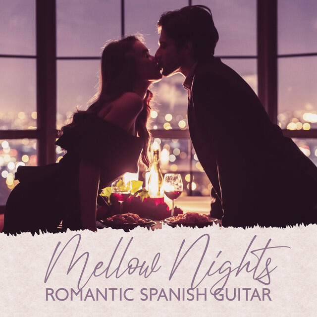 Релиз Mellow Nights: Romantic Spanish Guitar