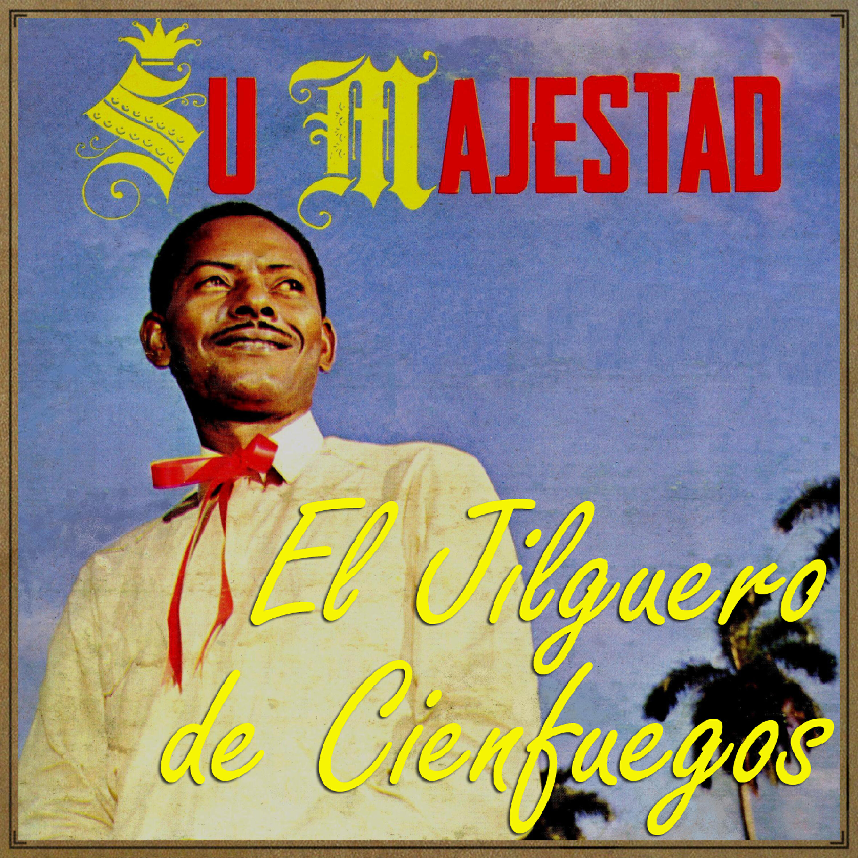 Релиз Su Majestad "El Jilguero"
