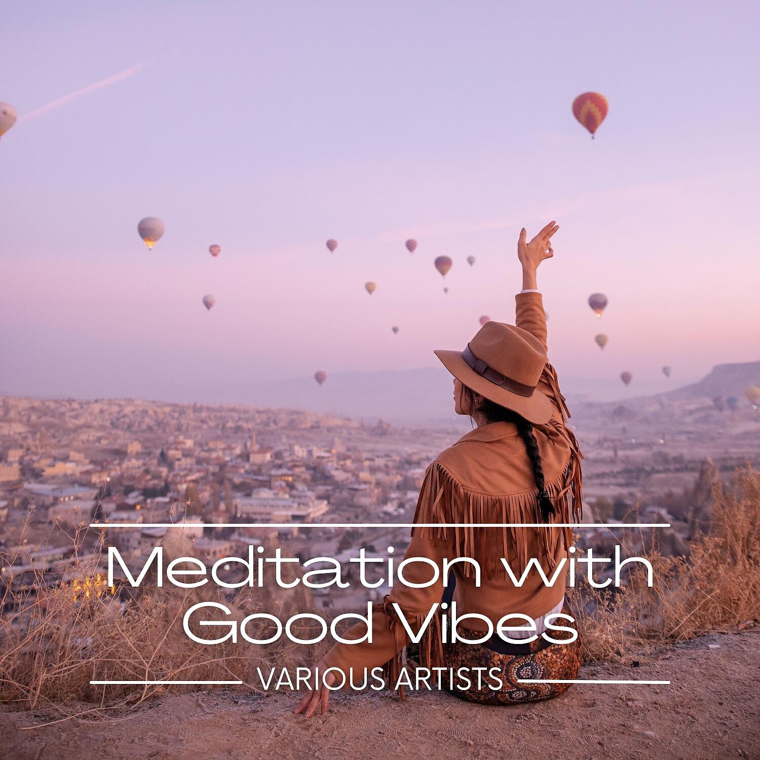 Релиз Meditation with Good Vibes