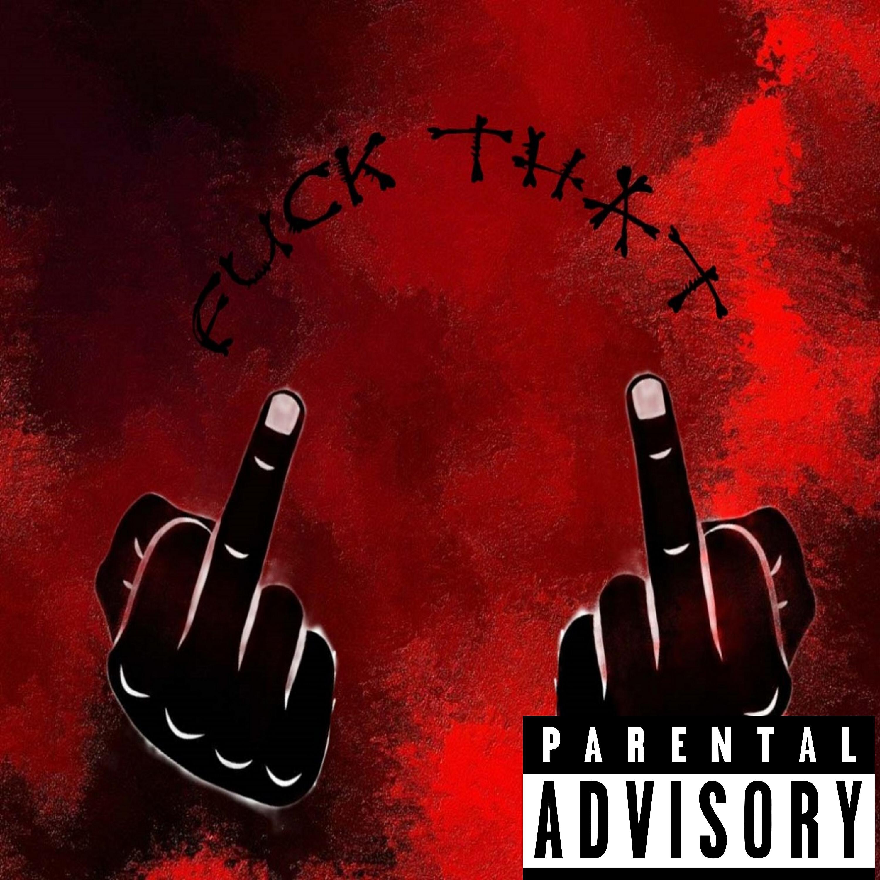 Релиз Fuck That