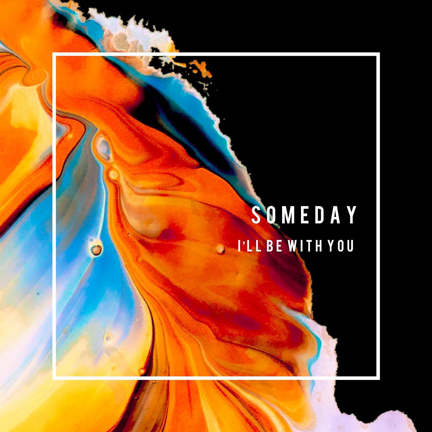 Релиз Someday, I'll Be with You (feat. Jnna)