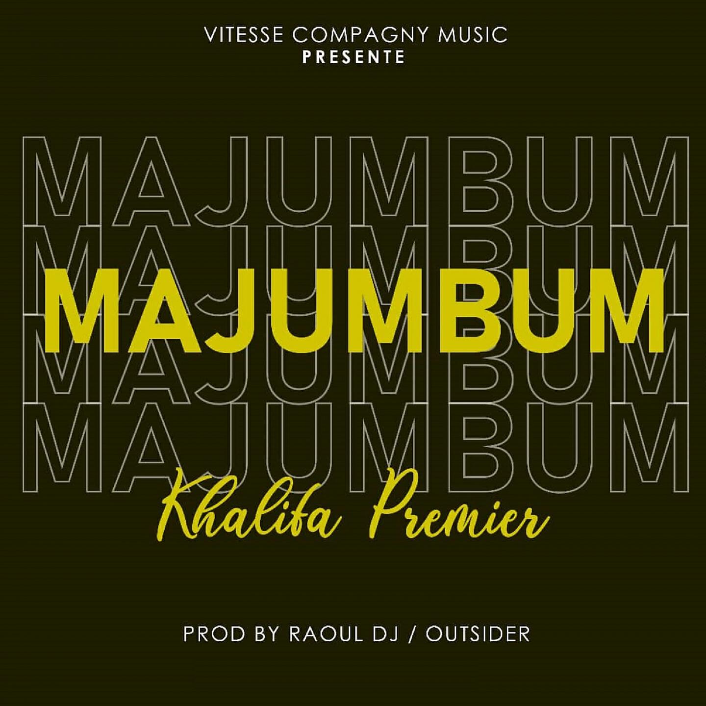 Скачать песню Khalifa Premier - Majumbum бесплатно в MP3 для Android и iOS