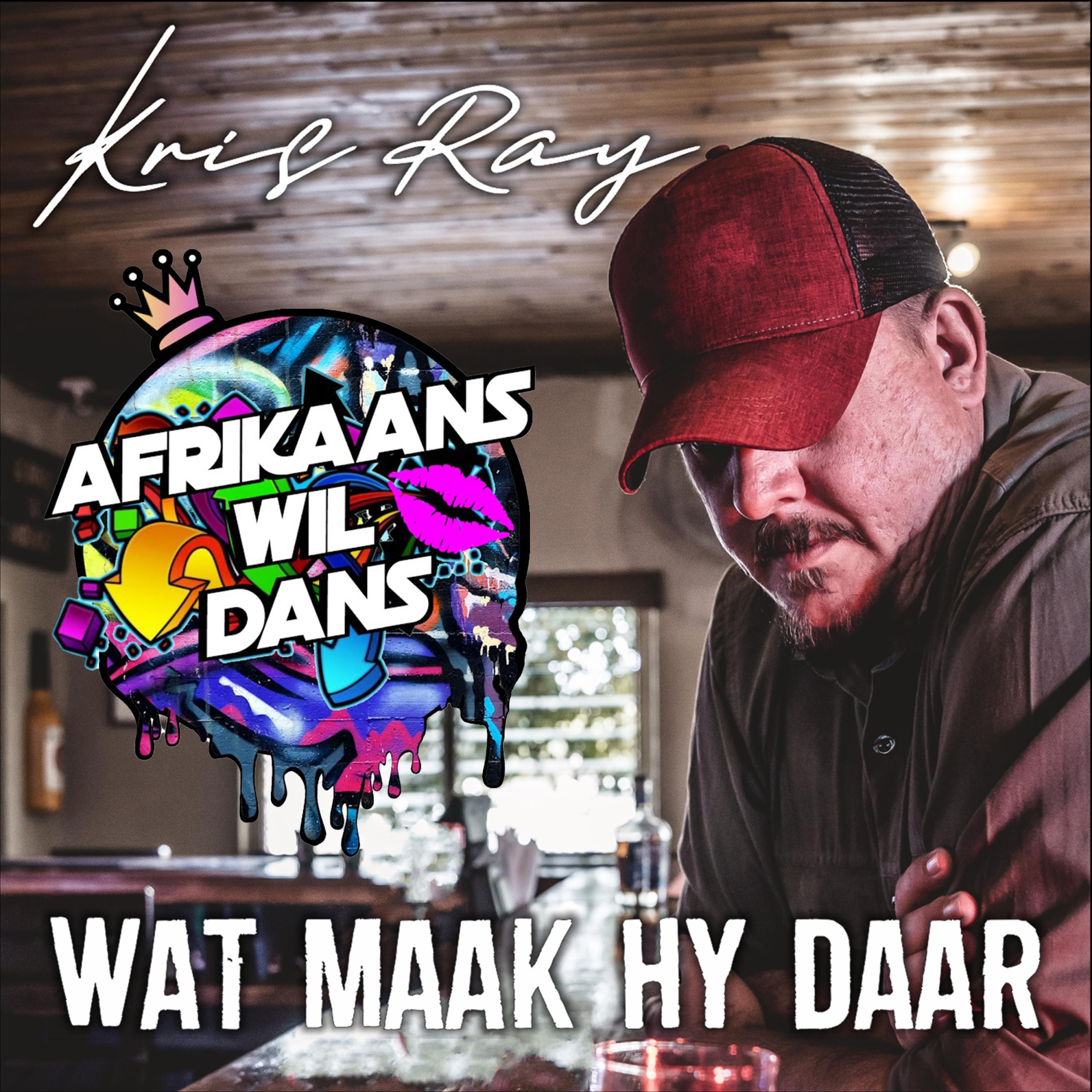 Релиз Wat Maak Hy Daar (Afrikaans Wil Dans Remix)