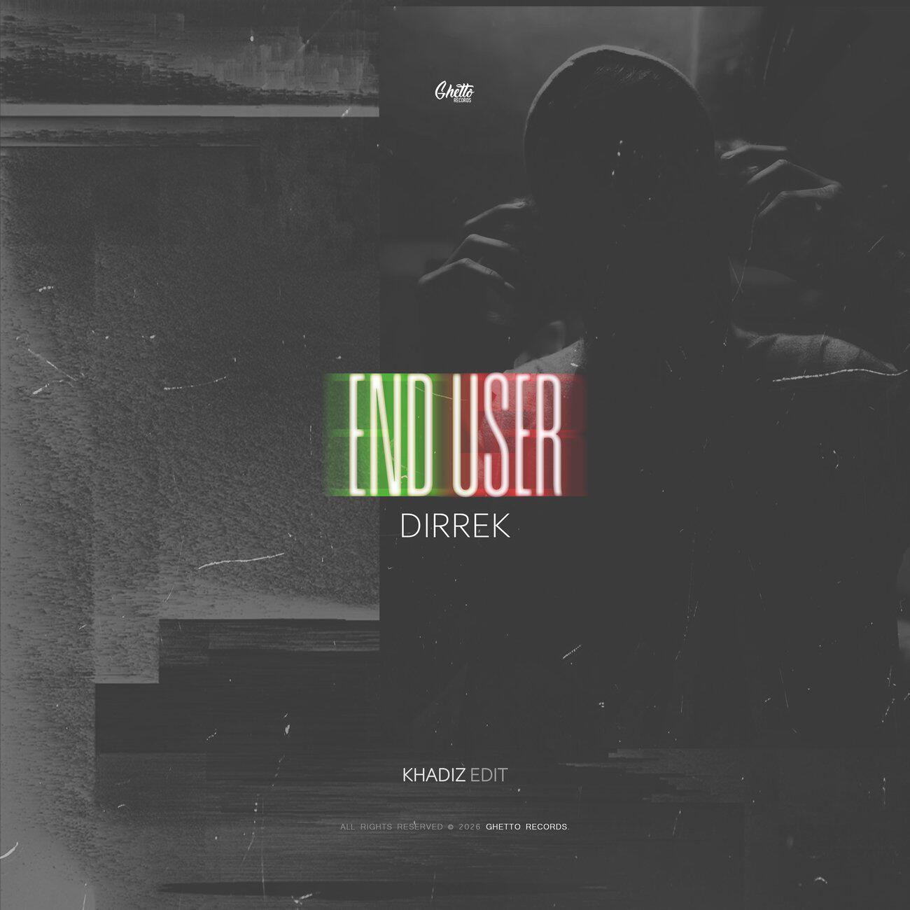 Релиз End User (Khadiz Edit)