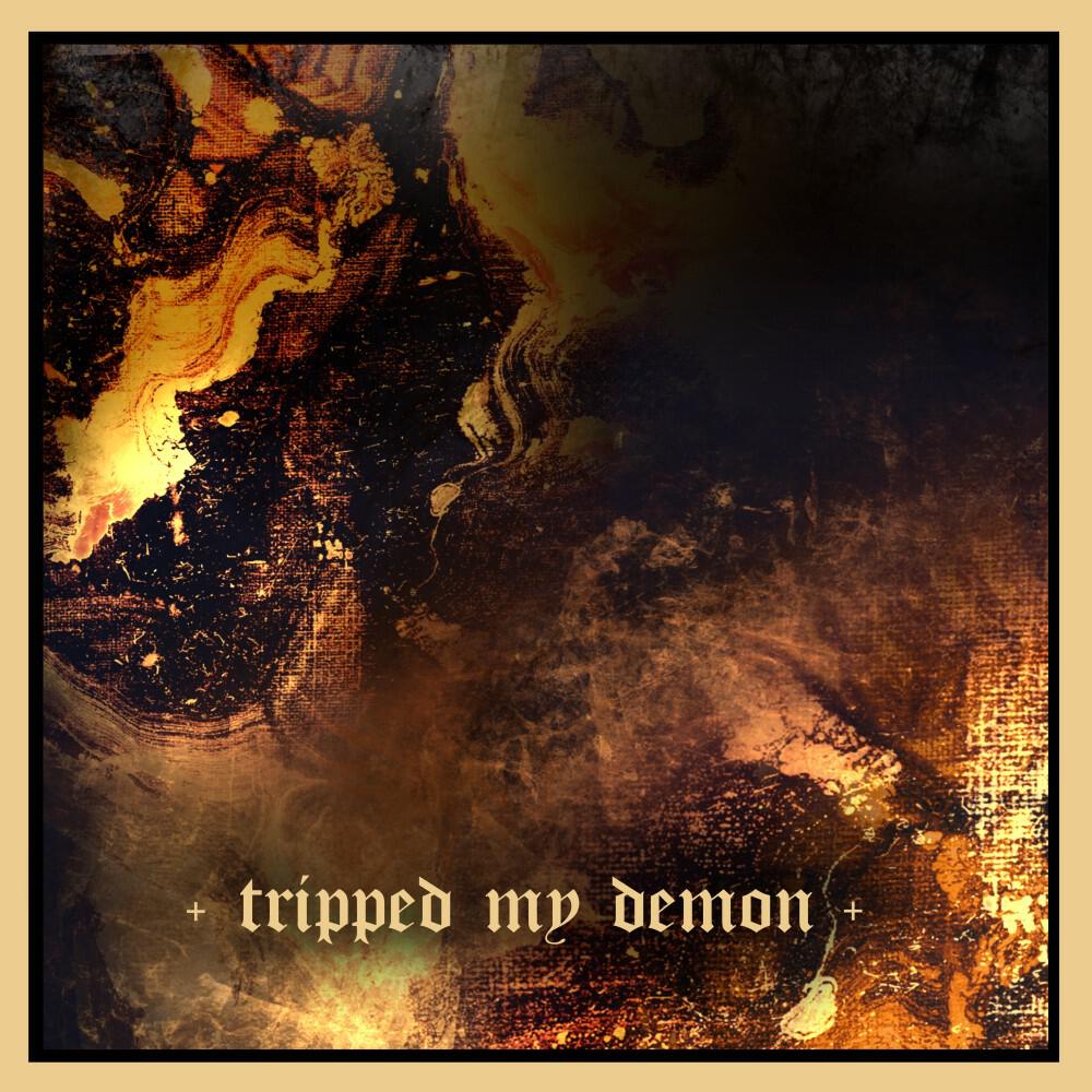 Релиз Tripped My Demon