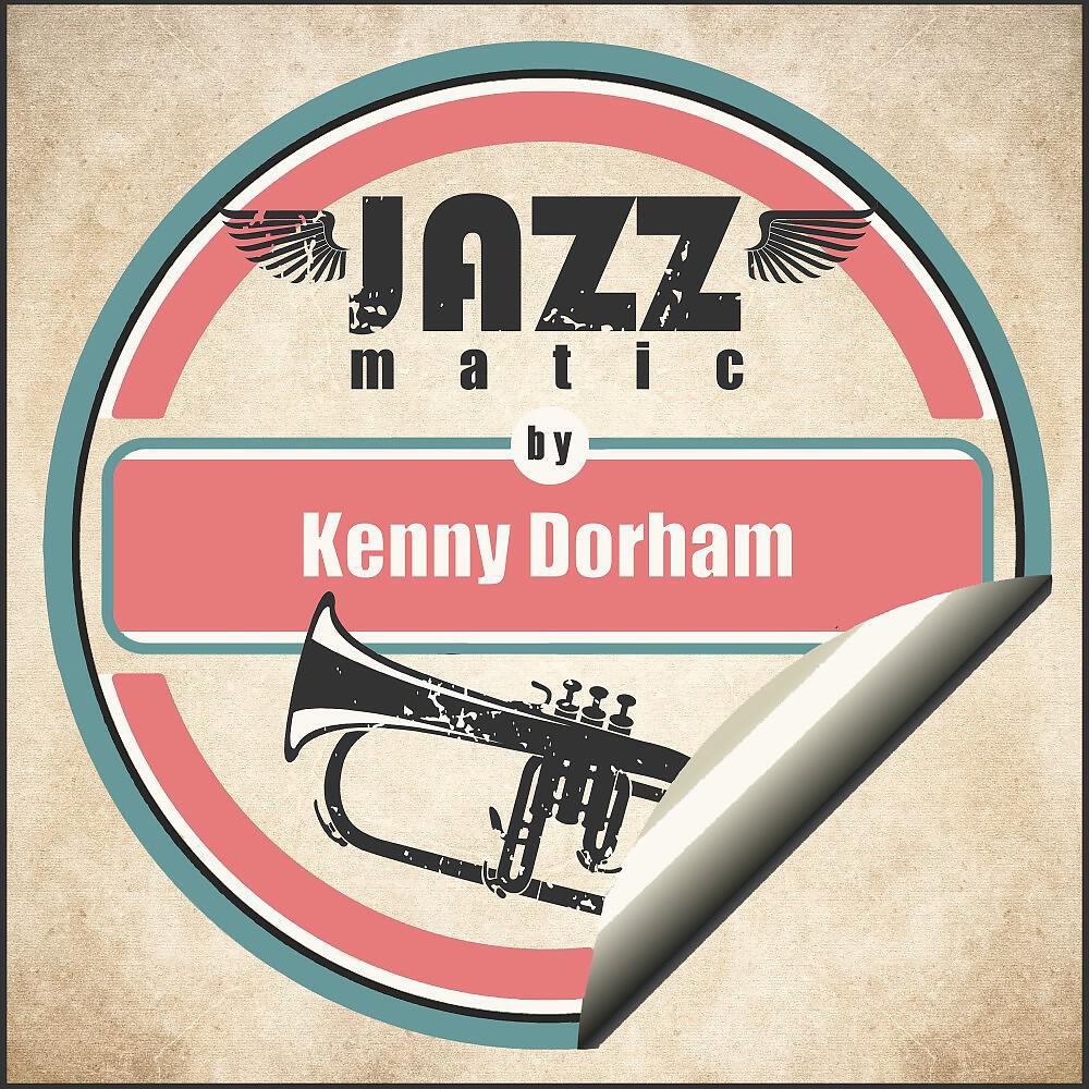 Постер альбома Jazzmatic by Kenny Dorham