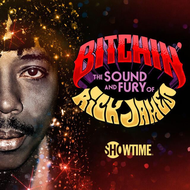 Релиз Bitchin': The Sound and Fury of Rick James